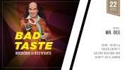 BAD TASTE PARTY